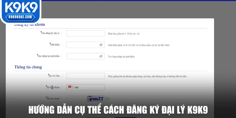 Hướng dẫn cụ thể cách đăng ký đại lý K9K9