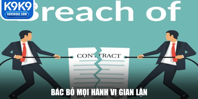 Bác bỏ mọi hành vi giải trí và cá cược gian lận